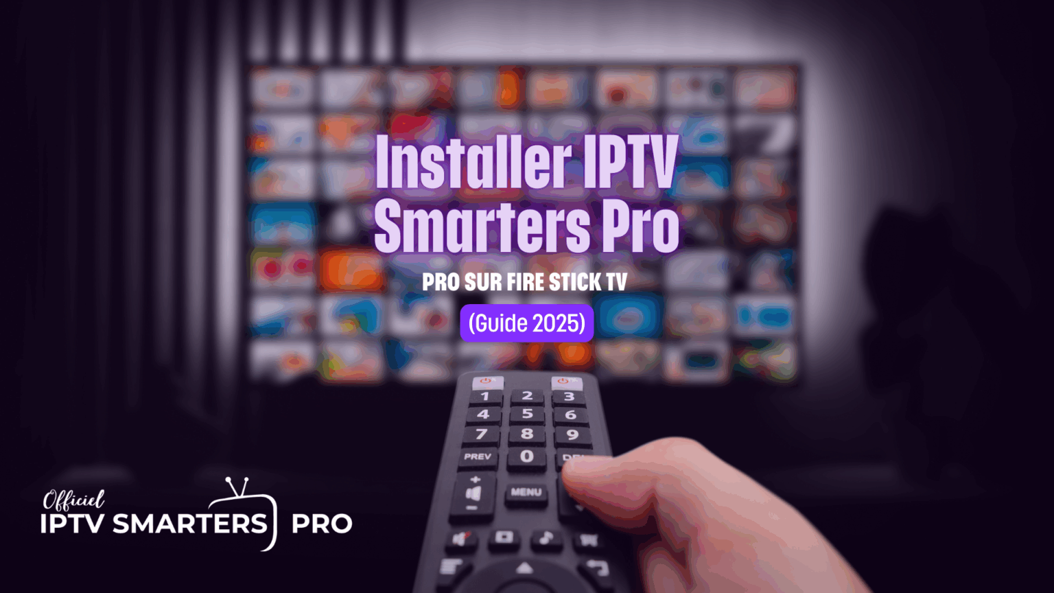 "Installer IPTV Smarters Pro sur Fire Stick TV (Guide 2025)